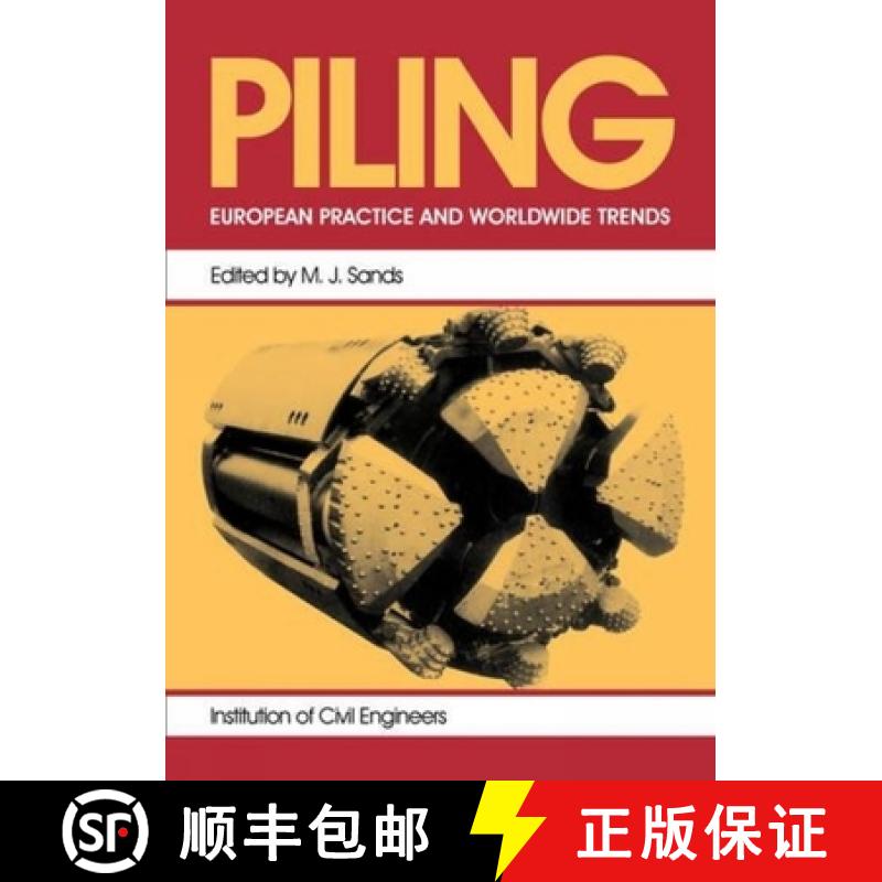 【3-4周达】Piling: European Practice and Worldwide Trends: European Practice & Worldwide Trends: Proc... [9780727735645]