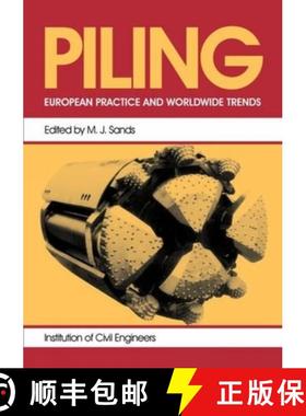 【3-4周达】Piling: European Practice and Worldwide Trends: European Practice & Worldwide Trends: Proc... [9780727735645]
