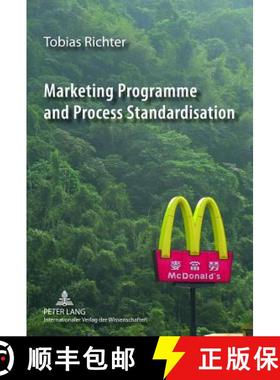 预订 Marketing Programme and Process Standardisation : An Empirical Investigation of Marketing Standa... [9783631607824]
