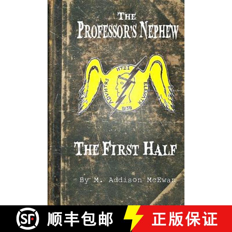【2-3周达】The Professor's Nephew - The First Half [9781365303722]