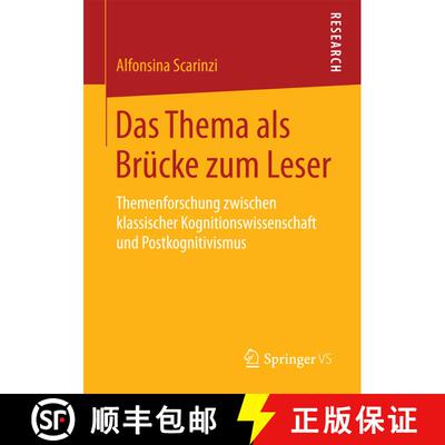 【3-4周达】Das Thema als Brücke zum Leser : Themenforschung zwischen klassischer Kognitionswissensch... [9783658104825]