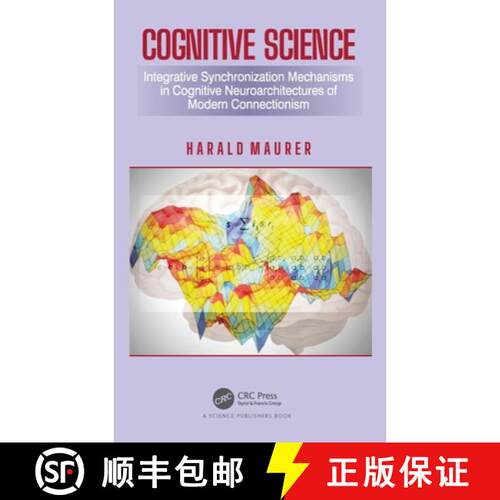 【3-4周达】Cognitive Science: Integrative Synchronization Mechanisms in Cognitive Neuroarchitectures ... [9780367638917]