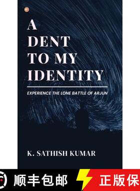 【3-4周达】A Dent To My Identity: Experience The Lone Battle Of Arjun [9789365544763]