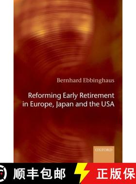 【3-4周达】Reforming Early Retirement in Europe, Japan and the USA [9780199553396]