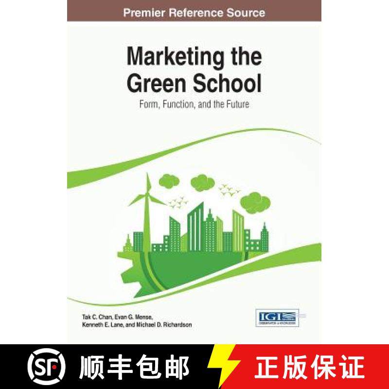 【3-4周达】Marketing the Green School: Form, Function, and the Future [9781466663121]