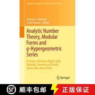 【3-4周达】精装 Analytic Number Theory, Modular Forms and q-Hypergeometric Series: In Honor of Krishn... [9783319683751]