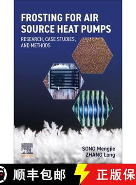 【3-4周达】Frosting for Air Source Heat Pumps: Research, Case Studies, and Methods [9780323954570]