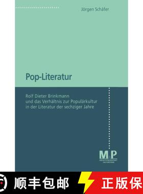【3-4周达】Pop-Literatur: Rolf Dieter Brinkmann und das Verhältnis zur Populärkultur in der Literat... [9783476451934]