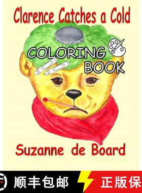 【3-4周达】Clarence Catches a Cold - a Coloring Book [9780998990552]
