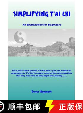 【3-4周达】Simplifying T'ai Chi: An Explanation for Beginners [9781999841102]