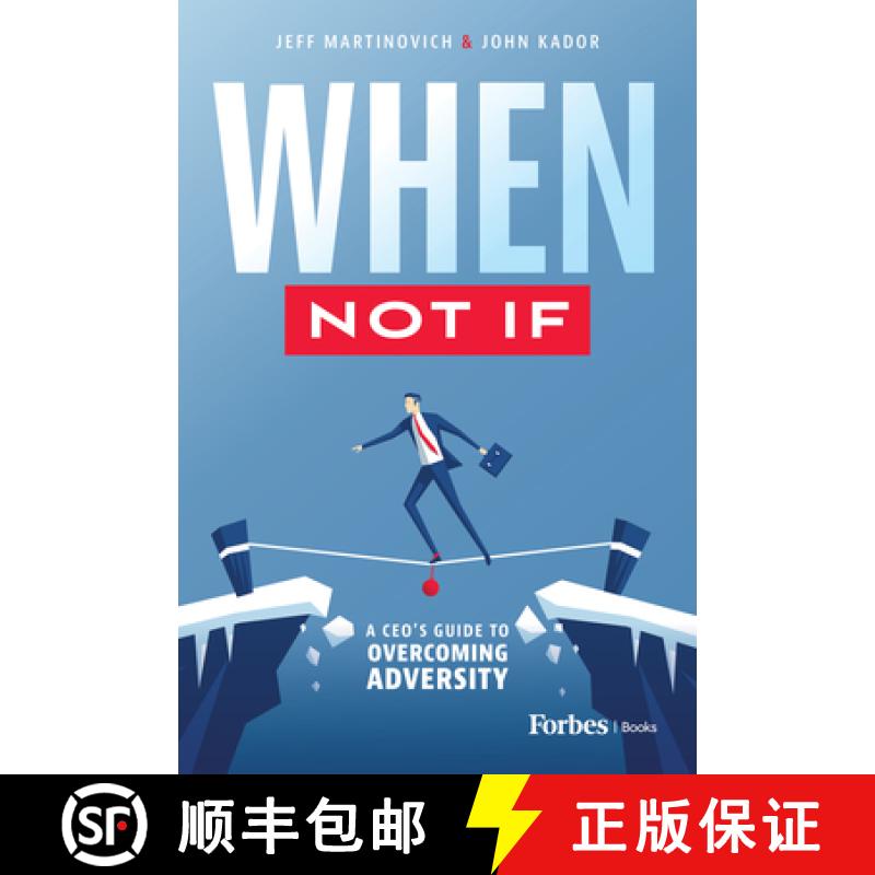 【3-4周达】When Not If : A CEO's Guide to Overcoming Adversity [9798887502090]
