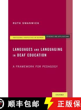 【3-4周达】Languages and Languaging in Deaf Education: A Framework for Pedagogy [9780190455712]