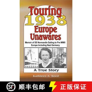 预订 Normandie Including Sailing Unawares G... 9780983819608 Europe Memoir WWII Pre Nazi 1938 Touring