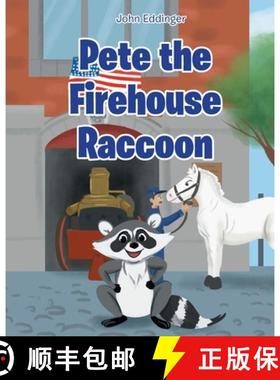 预订 Pete the Firehouse Raccoon [9781662464607]