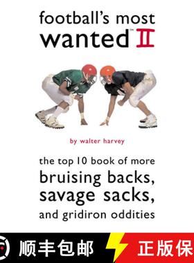 【3-4周达】Football'S Most Wanted (TM) II: The Top 10 Book of More Bruising Backs, Savage Sacks, and ... [9781574889864]