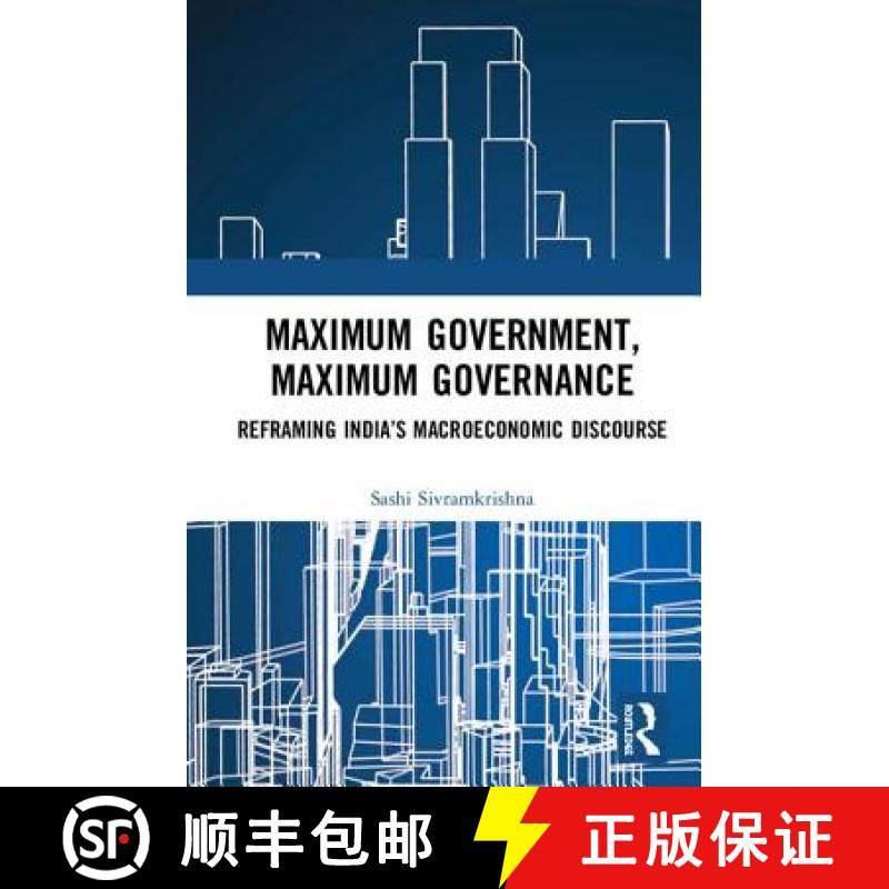 【3-4周达】Maximum Government, Maximum Governance : Reframing India's Macroeconomic Discourse [9780367204907]