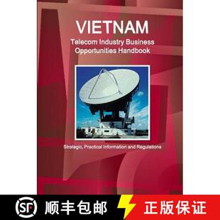 【3-4周达】Vietnam Telecom Industry Business Opportunities Handbook - Strategic, Practical Informatio... [9781329860360]
