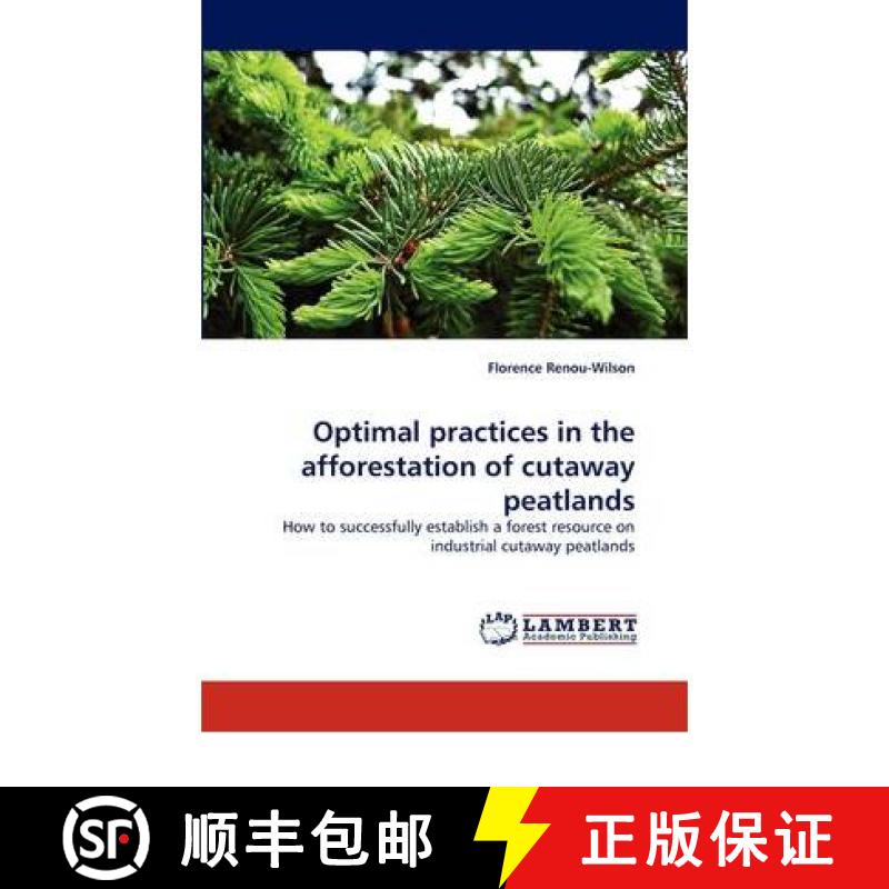 预订 Optimal practices in the afforestation of cutaway peatlands [9783844300963]