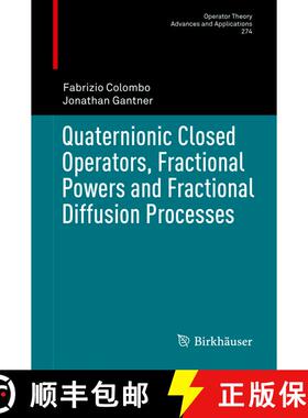 【3-4周达】Quaternionic Closed Operators, Fractional Powers and Fractional Diffusion Processes [9783030164089]