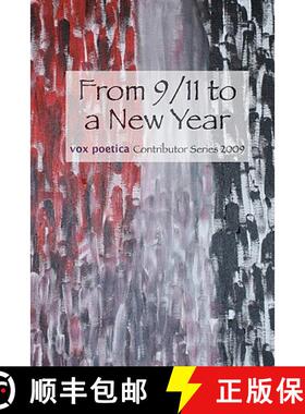 预订 From 9/11 to a New Year: vox poetica Contributor Series 2009 [9781936373017]