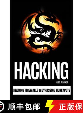 预订 Hacking: Hacking Firewalls & Bypassing Honeypots [9781839381171]