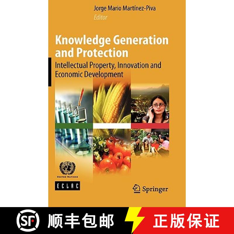 【3-4周达】Knowledge Generation and Protection : Intellectual Property, Innovation and Economic Devel... [9781441912633]