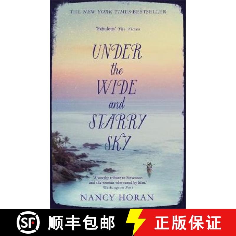 【3-4周达】Under the Wide and Starry Sky: the tempestuous of love story of Robert Louis Stevenson and... [9781444778434]
