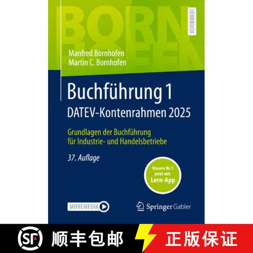 【3-4周达】Buchführung 1 DATEV-Kontenrahmen 2025: Grundlagen der Buchführung für Industrie- und Ha... [9783658485276]