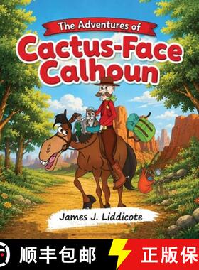 【3-4周达】精装 The Adventures of Cactus-Face Calhoun: Cactus-Face Goes Camping [9798295587573]