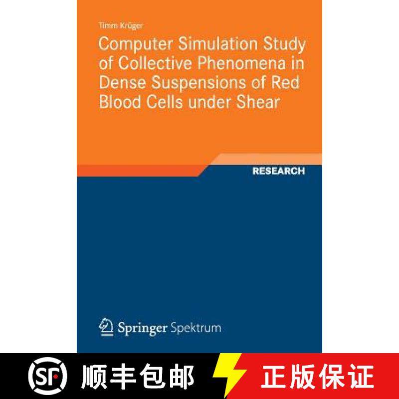 【3-4周达】Computer Simulation Study of Collective Phenomena in Dense Suspensions of Red Blood Cells ... [9783834823755]