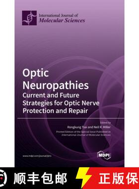 【3-4周达】Optic Neuropathies: Current and Future Strategies for Optic Nerve Protection and Repair [9783036575056]