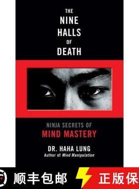 【3-4周达】The Nine Halls of Death: Ninja Secrets of Mind Mastery [9780806528014]
