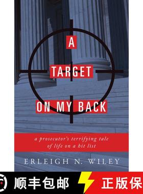 【3-4周达】A Target on my Back: A Prosecutor's Terrifying Tale of Life on a Hit List [9781510721708]