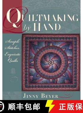 预订 Quiltmaking by Hand: Simple Stitches, Exquisite Quilts [9780972121828]