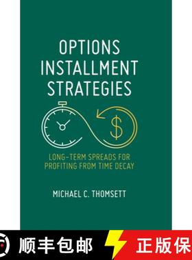【3-4周达】Options Installment Strategies: Long-Term Spreads for Profiting from Time Decay [9783030404208]