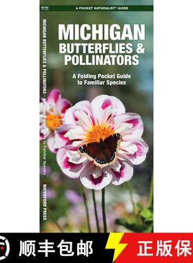 【3-4周达】Michigan Butterflies & Pollinators : A Folding Pocket Guide to Familiar Species [9781620053812]