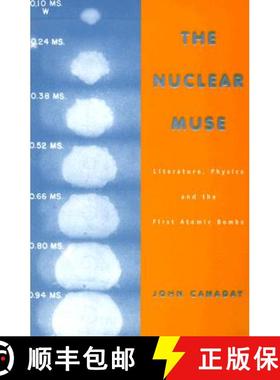 预订 The Nuclear Muse: Literature, Physics, and the First Atomic Bombs [9780299168544]
