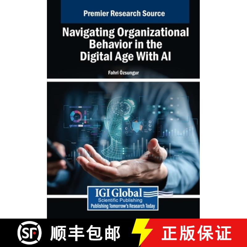 【3-4周达】Navigating Organizational Behavior in the Digital Age With AI [9798369384435]