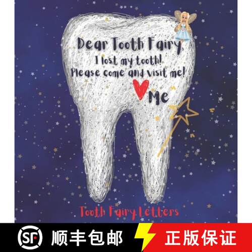 【3-4周达】Tooth Fairy Letters: Dear Tooth Fairy, I lost my tooth! Please come and visit me! [9781954648456]