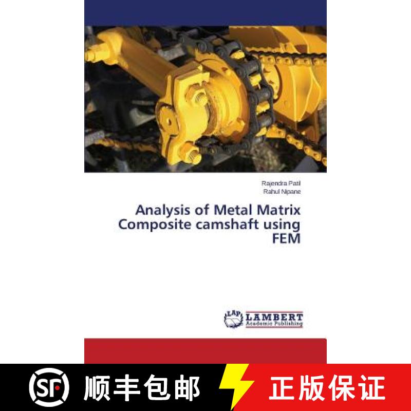 预订 Analysis of Metal Matrix Composite camshaft using FEM [9783659795732]