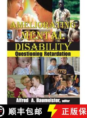 【3-4周达】Ameliorating Mental Disability : Questioning Retardation [9780202362656]