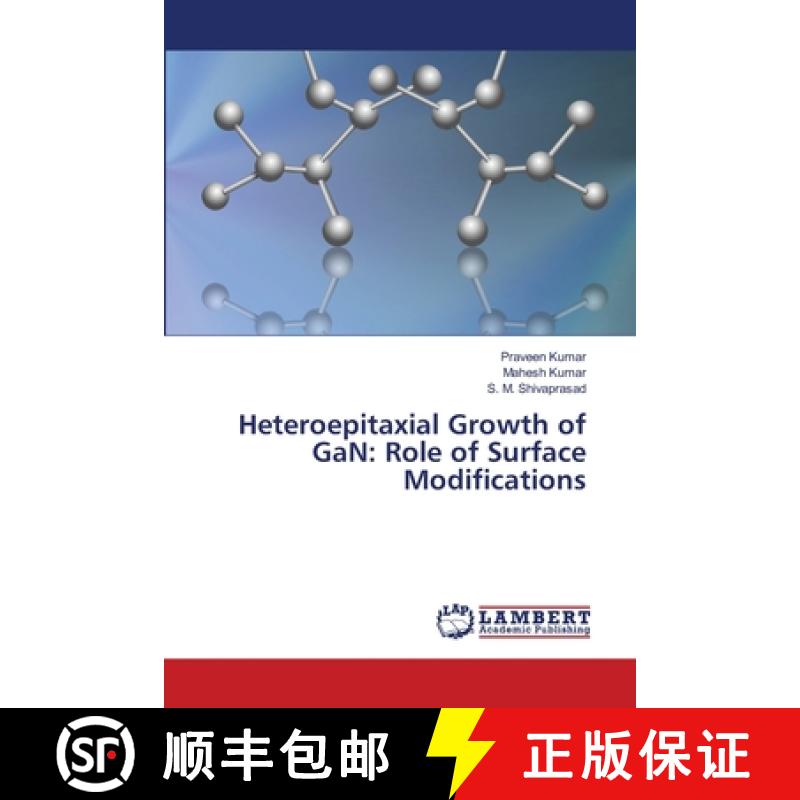 预订 Heteroepitaxial Growth of GaN: Role of Surface Modifications [9783659436499]