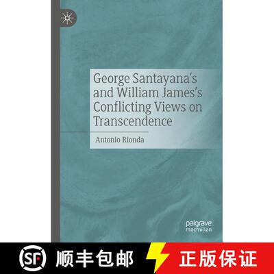 【3-4周达】George Santayana's and William James's Conflicting Views on Transcendence [9783031666001]