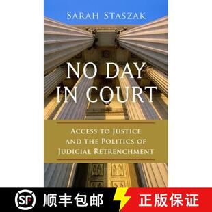 Court Access Judicial Politics Retrenchment and Day the 3周达 9780199399048 Justice