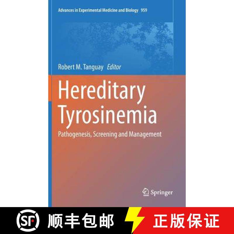 【3-4周达】Hereditary Tyrosinemia : Pathogenesis, Screening and Management [9783319557793]