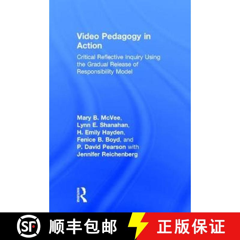 【3-4周达】Video Pedagogy in Action: Critical Reflective Inquiry Using the Gradual Release of Respons... [9781138039797]