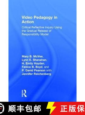 【3-4周达】Video Pedagogy in Action: Critical Reflective Inquiry Using the Gradual Release of Respons... [9781138039797]