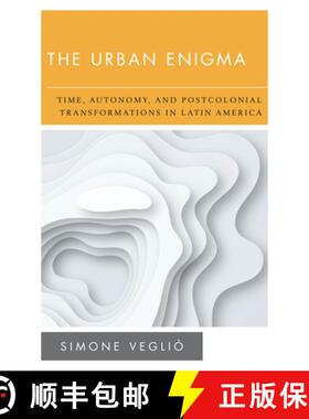 预订 New Politics of Autonomy: Time, Autonomy, and Postcolonial Transformations in Latin America [9781786613899]