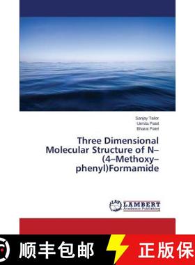 预订 Three Dimensional Molecular Structure of N-(4-Methoxy-phenyl)Formamide [9783659580321]