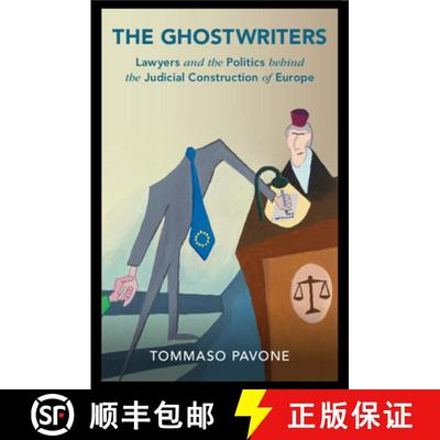 【3-4周达】The Ghostwriters: Lawyers and the Politics Behind the Judicial Construction of Europe [9781009074988]